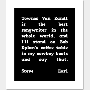 Steve Earl Quote Townes Van Zandt Posters and Art